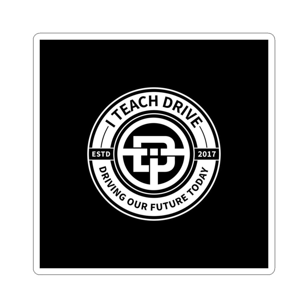 I TEACH DRIVE logo- Kiss-Cut Stickers