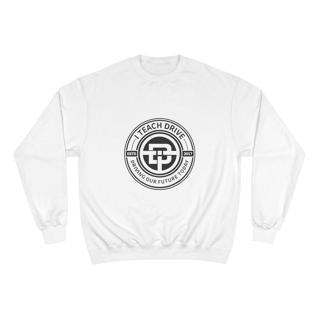 Teacher Sweatshirt — "I Teach. I Drive. I Shape Our Future." Crewneck