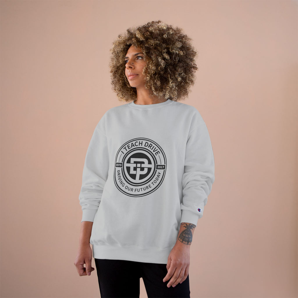Teacher Sweatshirt — "I Teach. I Drive. I Shape Our Future." Crewneck