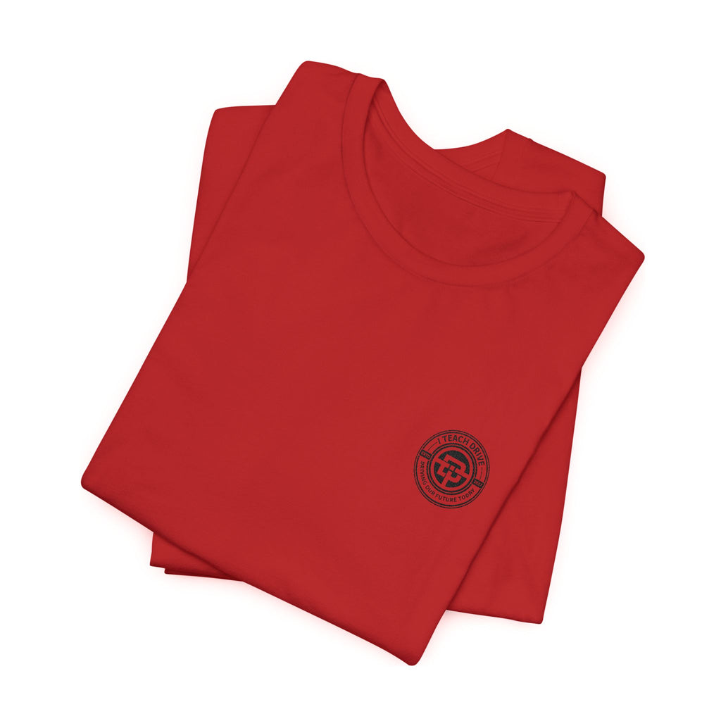 I Teach Drive, logo Unisex Jersey Short Sleeve Tee