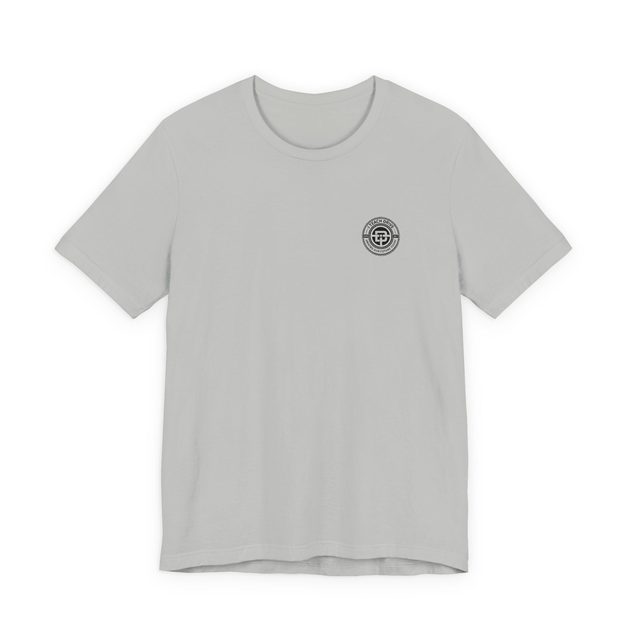 I Teach Drive, logo Unisex Jersey Short Sleeve Tee