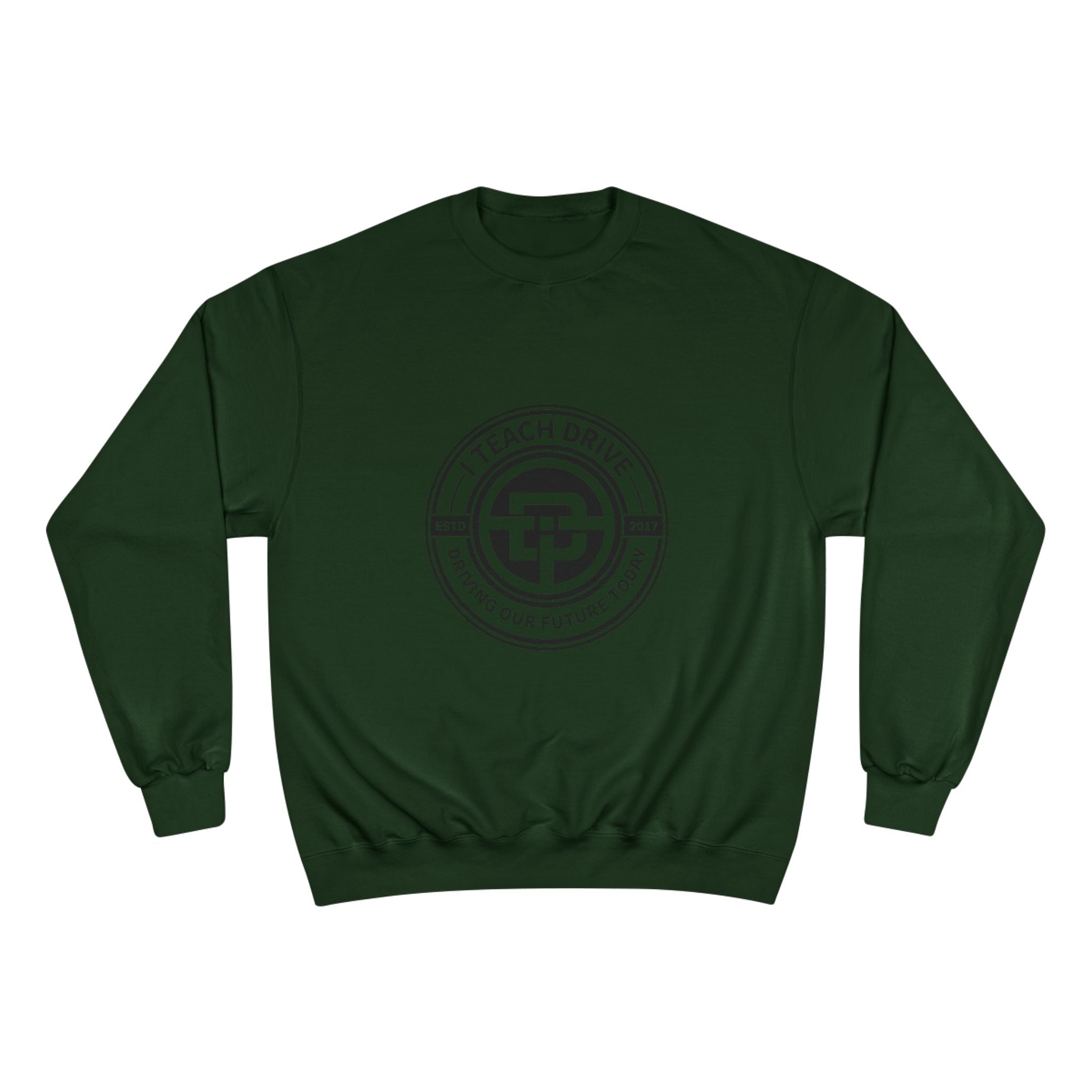 Teacher Sweatshirt — "I Teach. I Drive. I Shape Our Future." Crewneck